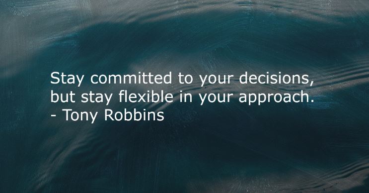 Weight loss motivational quote reading “Stay committed to your decisions, but stay flexible in your approach. – Tony Robbins”